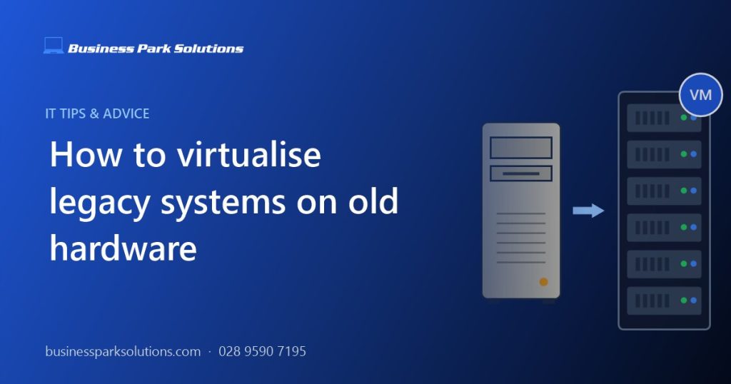 How to virtualise legacy systems: an old computer tower moved onto a modern server rack